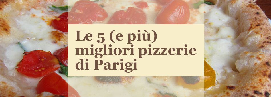 Migliori pizzerie di Parigi