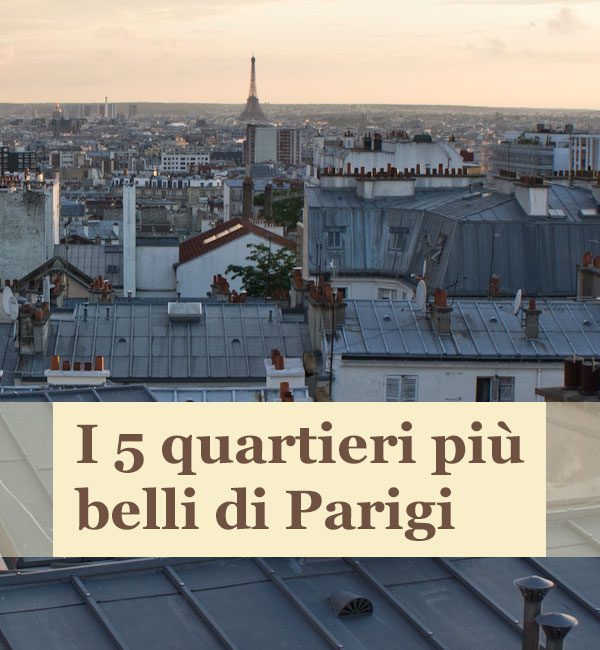 Quartieri più belli di Parigi