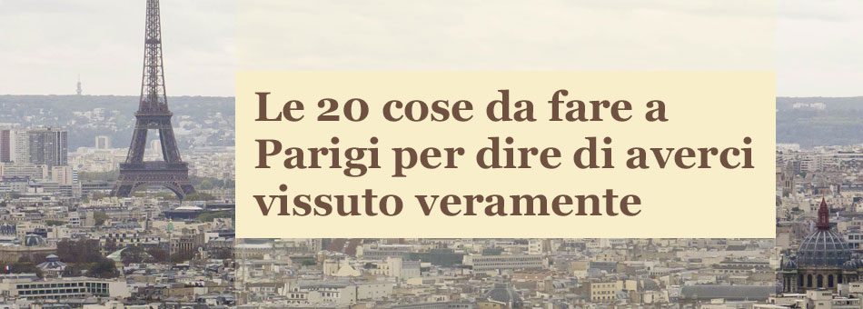 Cose da fare a Parigi