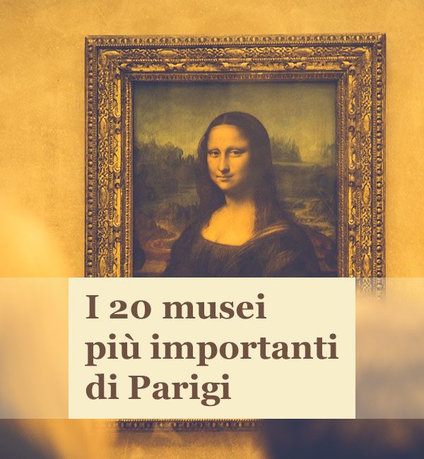 Musei più importanti di Parigi