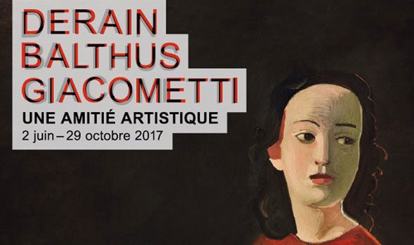 Derain, Balthus, Giacometti : une amitié artistique