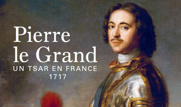 Pierre le Grand, un Tsar en France