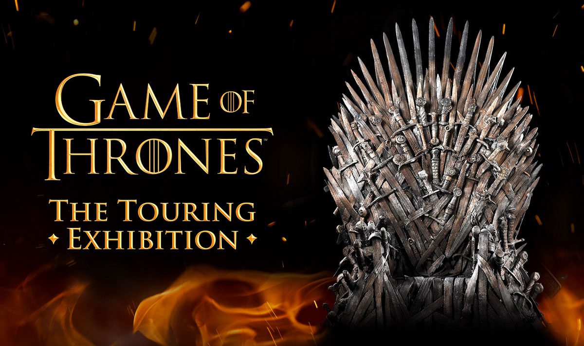 Game of Thrones : The Touring Exhibition